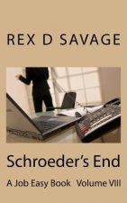 Schroeder's End: A Job Easy Book Volume VIII