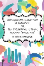 Dave Darrin's Second Year at Annapolis: Or, Two Midshipmen as Naval Academy 