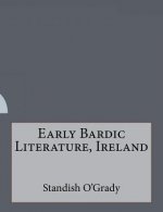 Early Bardic Literature, Ireland