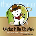 October in the Old West: The Monthly Adventures of Mollison