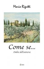 Come se...: Ombre dell'universo