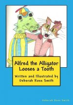 Alfred the Alligator Looses a Tooth