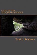 Cave of the Susquehannocks