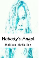 Nobody's Angel
