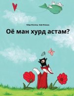 Ojo Man Xurd Astam?: Children's Picture Book (Tajik Edition)