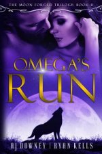 Omega's Run: The Moon Forged Trilogy Book II