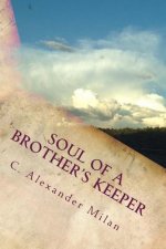 Soul of A Brother's Keeper