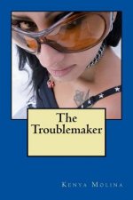 The Troublemaker