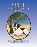 Spot Visits The Villages, Florida