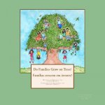 Do Families Grow on Trees?/Famílias crescem em árvores? - Bilingual Edition