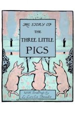 The Story of the Three Little Pigs: Picture Book