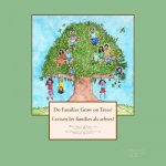 Do Families Grow on Trees?/Creixen les famílies als arbres? - Bilingual Edition