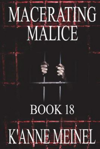 Macerating Malice