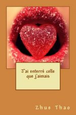 J'ai enterré celle que j'aimais