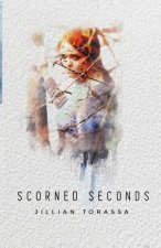 Scorned Seconds