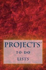 Projects' To-Do Lists: Stay Organized (50 Projects)