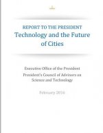 Report to the President: Technology and the Future of Cities