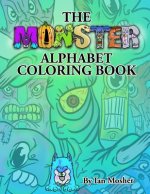 The Monster Alphabet Coloring Book: A Children's Coloring Book