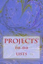 Projects' To-Do Lists: Stay Organized (50 Projects)