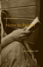 Grandma Crone's Notes to Parents