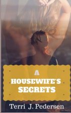 A Housewife's Secret: (An Erotic Romance Short Reads)
