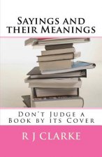 Sayings and their Meanings: Don't Judge a Book by its Cover
