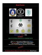 Mossad - CIA -MI6 against Iran's Intelligence Community: against Iran's Intelligence Community