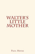 Walter's Little Mother