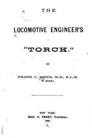 The Locomotive Engineer's Torch