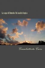 La saga di Romolo. Un'analisi logica: Commentato da A. Grandazzi, A. Koptev, J. Martínez Pinna, J. Neel