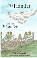 The Hamlet and the White Owl