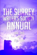 Surrey Writer's Society Annual 2014 - 2015 & 2015 - 2016