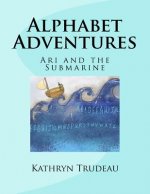 Alphabet Adventures: Ari and the Submarine