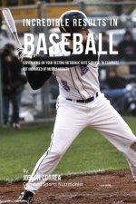 Incredible Results in Baseball: Capitalizing on your Resting Metabolic Rate's Power to Eliminate Fat and Speed up Muscle Growth