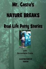 Mr. Costa's Nature Breaks: Real Life Potty Stories
