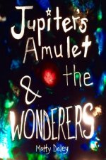 Jupiter's Amulet & the WONDERERS