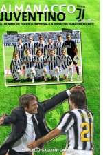 Gli uomini che fecero l'impresa: La Juventus di Antonio Conte