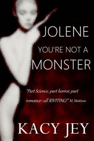 Jolene, You're Not a Monster