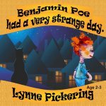 Benjamin Poe had a very strange day: Benjamin Poe Adventures
