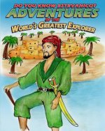 Do You Know Estevanico?: Adventures of the World's Greatest Explorer