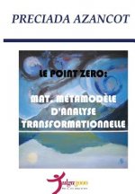 Le Poit Zero: MAT, Metamodele d'Analyse Transformationnelle