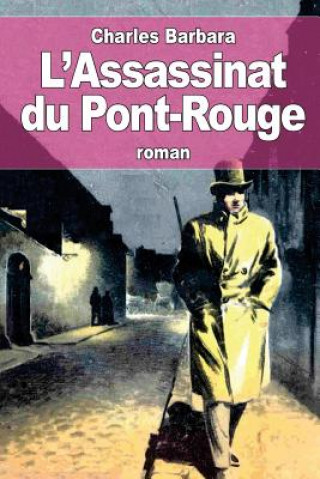 L'Assassinat du Pont-Rouge