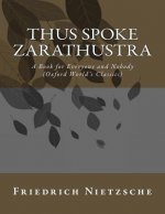 Thus Spoke Zarathustra: A Book for Everyone and Nobody (Oxford World's Classics)