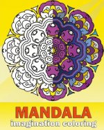 Mandala Imagination Coloring: Artists' Coloring Book, Inspire Creativity, Craft & Hobbies, Coloring Designs for Adults - Creative Color Your Imagina