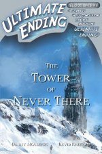 The Tower of Never There