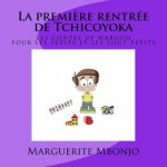 La premi?re rentrée de Tchicoyoka