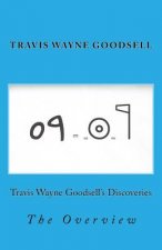 Travis Wayne Goodsell's Discoveries: The Overview