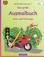 BROCKHAUSEN Malbuch Bd. 7 - Das große Ausmalbuch: Autos und Fahrzeuge