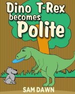 Dino T-Rex Becomes Polite