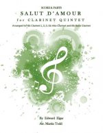 Salut D'Amour for Clarinet Quintet: Score & Parts